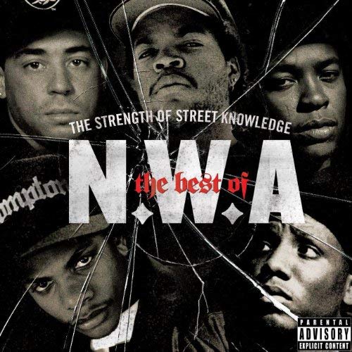 N.W.A. The Best Of N.W.A The Strength Of Street Knowledge