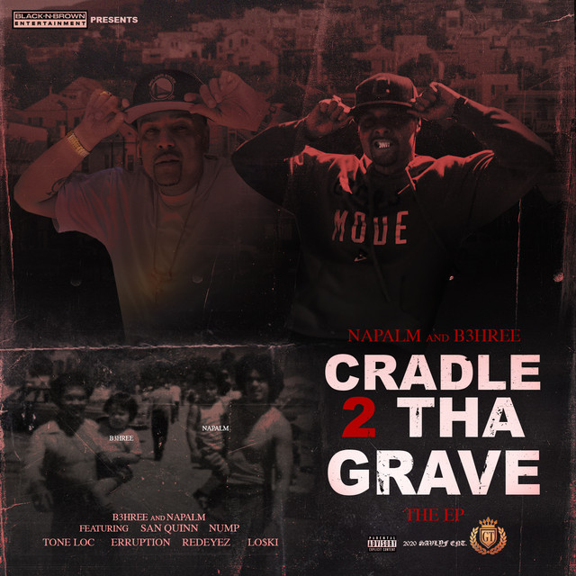 Napalm & B3hree - Cradle 2 Tha Grave