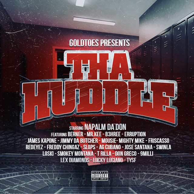 Napalm Da Don - Goldtoes Presents Tha Huddle