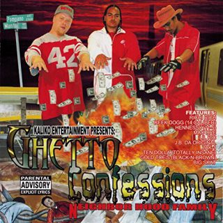 Neighborhood Family Ghetto Confessions