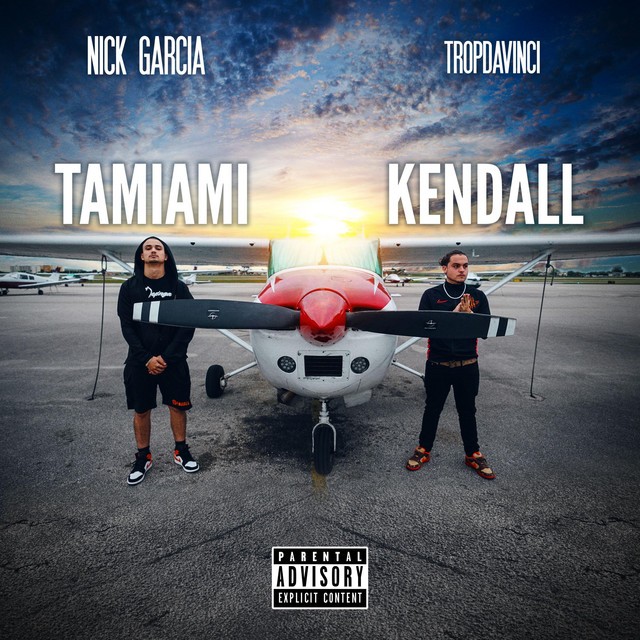 Nick Garcia & Tropdavinci - Tamiami Kendall