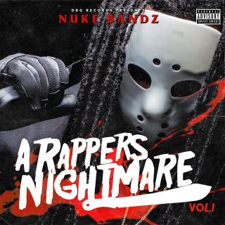 Nuke Bandz - A Rappers Nightmare, Vol. 1