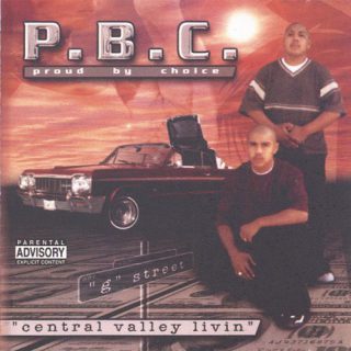 P.B.C. - Central Valley Livin'