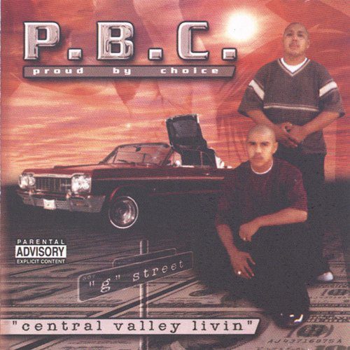 P.B.C. - Central Valley Livin'