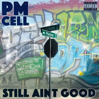 PM Cell - Still Aint Good