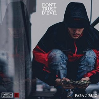 Papa J. Ruiz Dont Trust Devil
