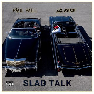 Paul Wall & Lil' Keke - Slab Talk