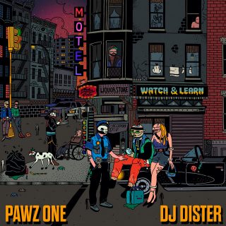 Pawz One & DJ Dister - Watch & Learn