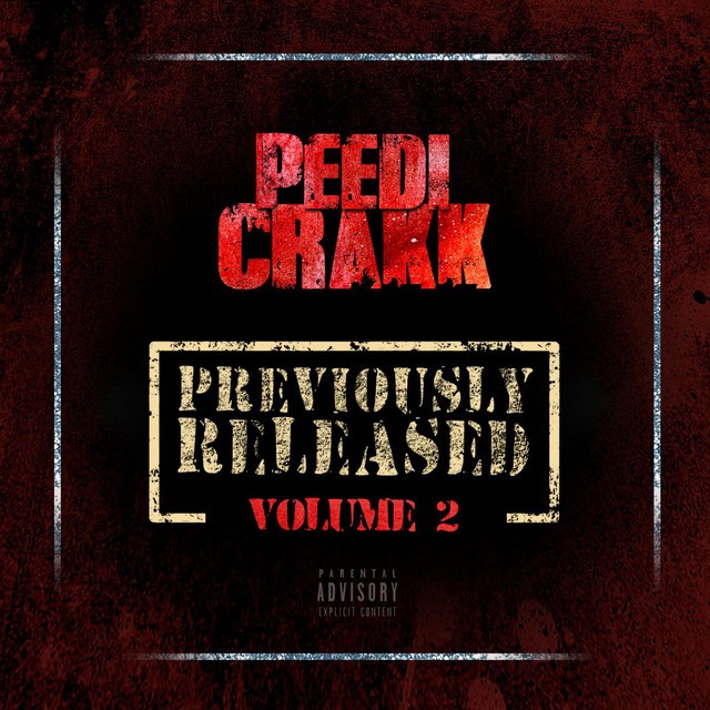 Peedi Crakk - Previously Released 2