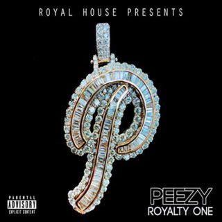 Peezy - Royalty One