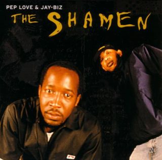 Pep Love & Jay-Biz - The Shamen