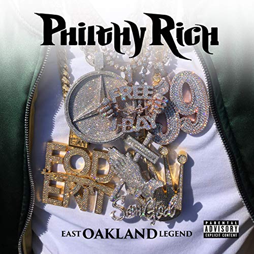 Philthy Rich - East Oakland Legend (Deluxe Version)