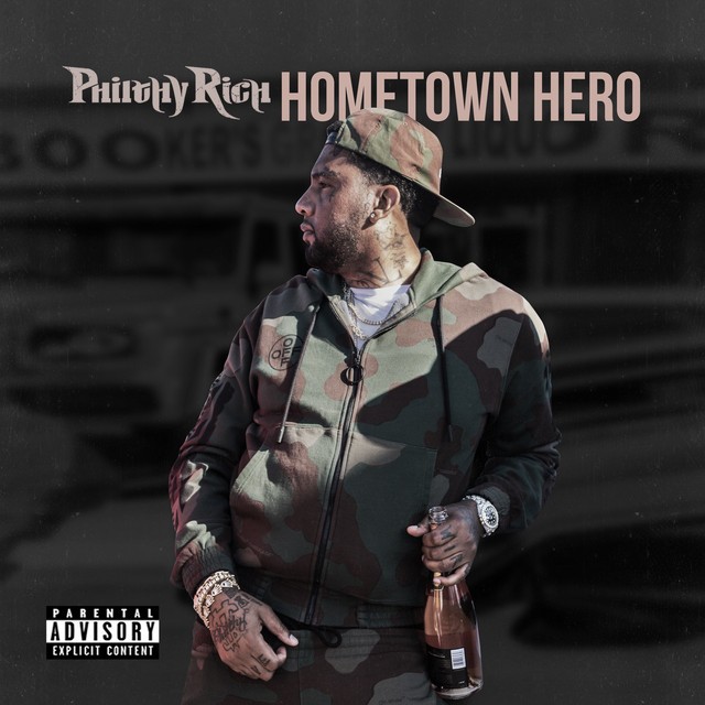 Philthy Rich - Hometown Hero