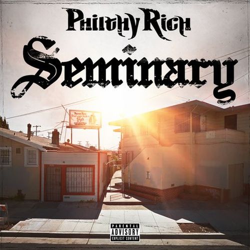 Philthy Rich - Seminary