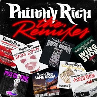 Philthy Rich - The Remixes