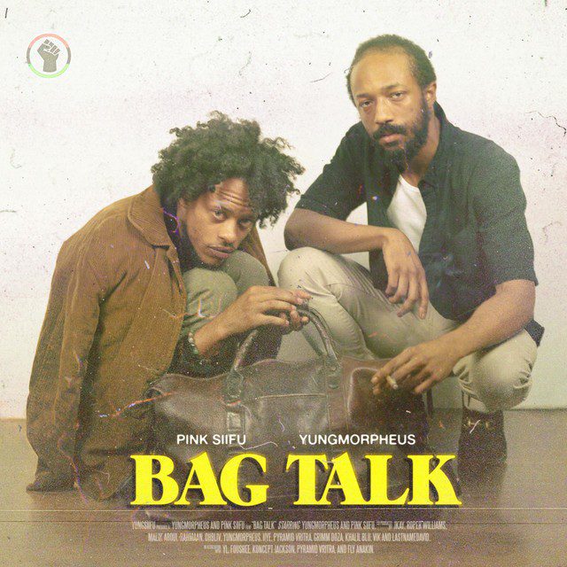 Pink Siifu & Yungmorpheus - Bag Talk