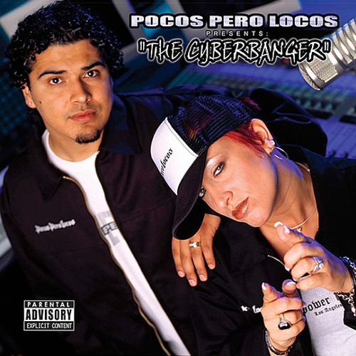 Pocos Pero Locos - The Cyberbanger