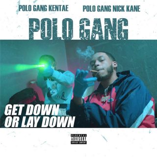 PoloGang - Get Down Or Lay Down