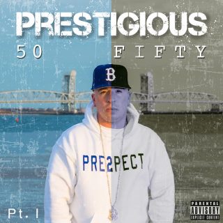 Prestigious - 50Fifty, Pt. 1