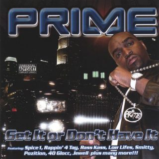 Prime - Get It Or Dont Have It