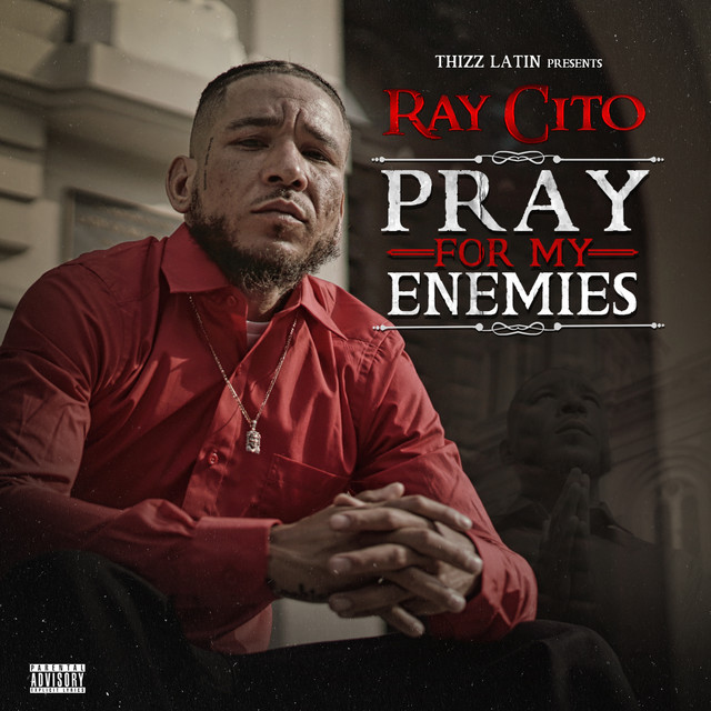 Ray Cito - Pray For My Enemies