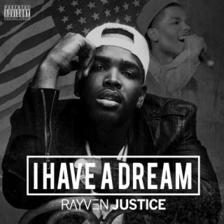 Rayven Justice - I Have A Dream - EP