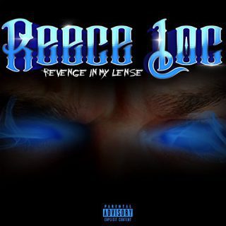 Reece Loc Revenge In My Lense