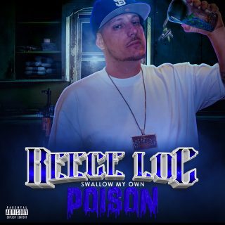 Reece Loc - Swallow My Own Poison