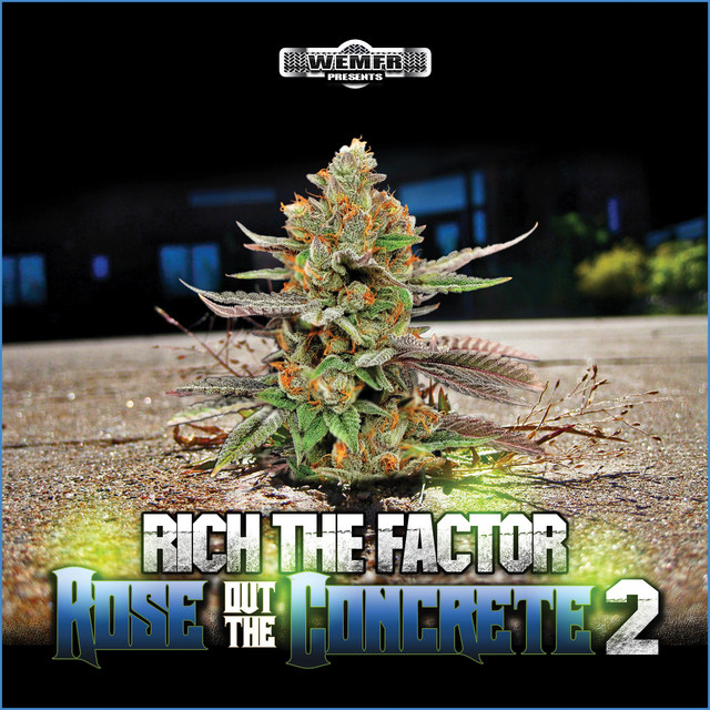 Rich The Factor - Rose Out The Concrete 2