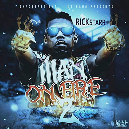 Rickstarr - Man On Fire, Vol. 2