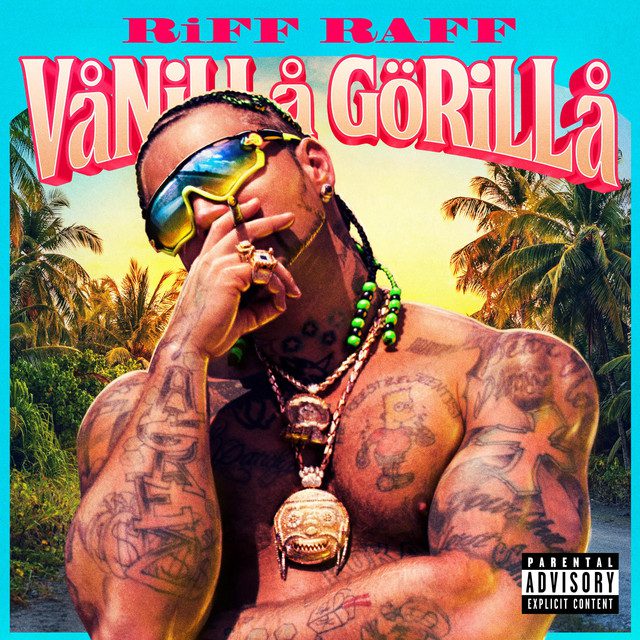 Riff Raff - Vanilla Gorilla