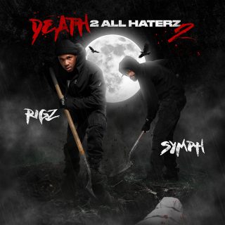 Rigz & Symph - Death 2 All Haterz 2