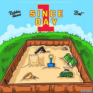 Robbie Diesel & BAT - Since Day 1