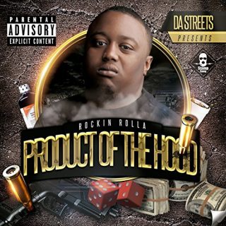 Rockin Rolla - Product Of The Hood