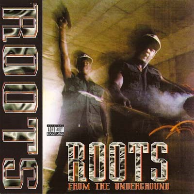 Roots Roots From The Underground