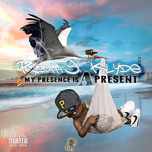 Rydah J. Klyde - My Presence Is A Present