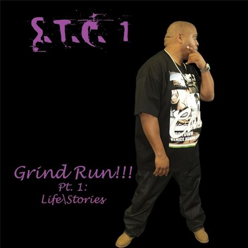 S.T.C. 1 Grind Run Pt. 1 Life Stories