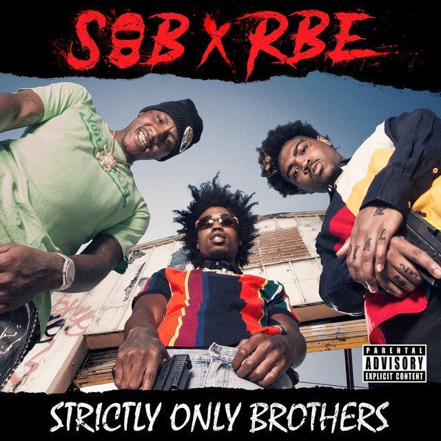 SOB X RBE - Strictly Only Brothers