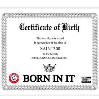 Saint300 - Born In It