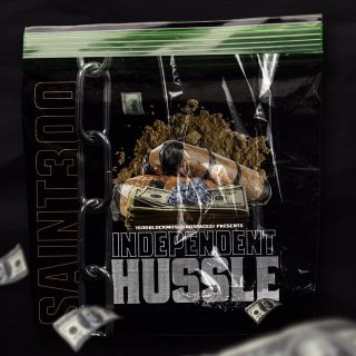 Saint300 - Independent Hussle