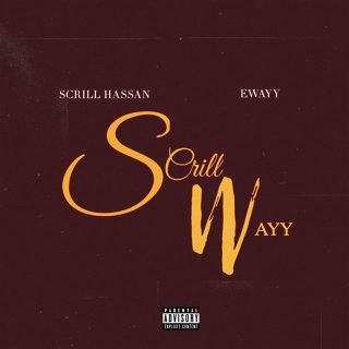 Scrill Hassan - Scrill Wayy