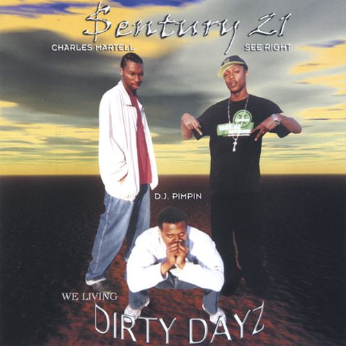 Sentury 21 Dirty Dayz