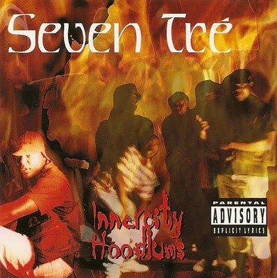 Seven Tré - Innercity Hoodlums