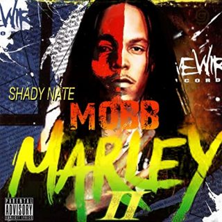 Shady Nate - Mob Marley 2