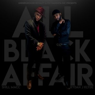 Shill Macc & Rydah J. Klyde - All Black Affair