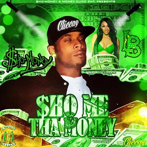 Sho-Money - Sho Me Tha Money ($.M.T.$.)