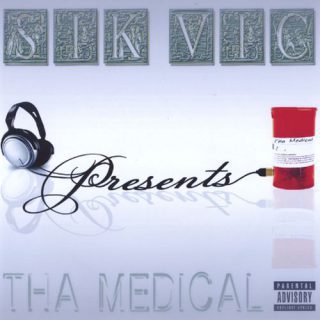 Sik Vic Sik Vic Presents Tha Medical