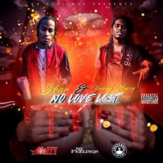 Skar & Young Mezzy - No Love Lost