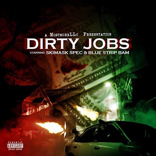 SkiMask Spec & Blue Strip Bam - Dirty Jobs