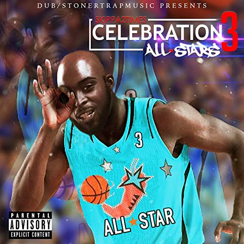 Skippa2times Celebration 3 All Stars